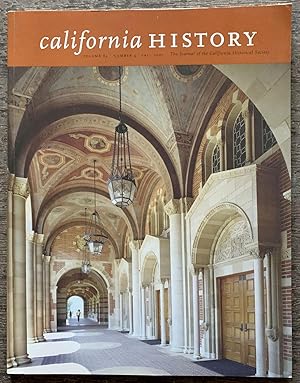 California History Volume 84, Number 4 The Magazine of the California Historical Society.