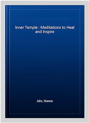 Image du vendeur pour Inner Temple : Meditations to Heal & Inspire mis en vente par GreatBookPricesUK