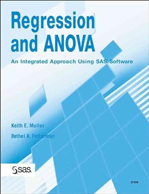 Bild des Verkufers fr Regression and Anova : An Integrated Approach Using Sas Software zum Verkauf von GreatBookPricesUK
