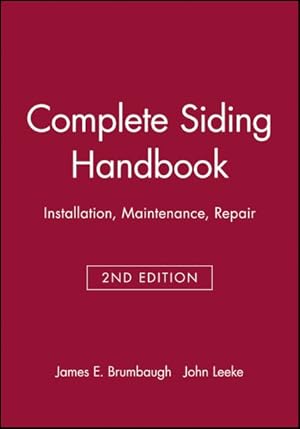 Seller image for Complete Siding Handbook : Installation Maintenance Repair for sale by GreatBookPricesUK