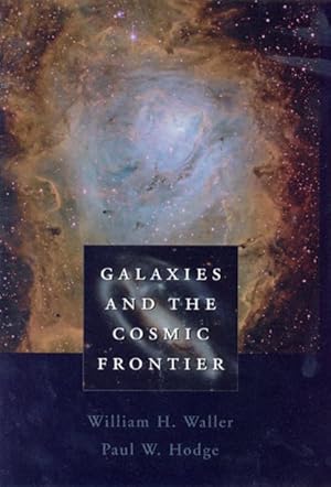 Imagen del vendedor de Galaxies and the Cosmic Frontier a la venta por GreatBookPricesUK
