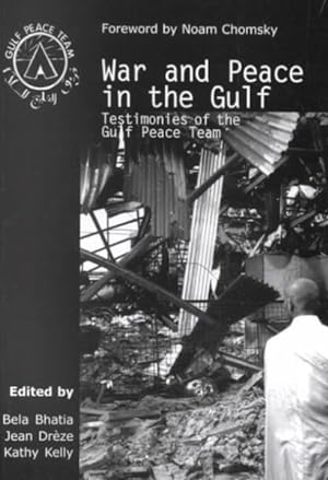 Seller image for War and Peace in the Gulf : Testimonies of the Gulf Peace Team for sale by GreatBookPricesUK