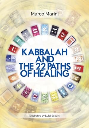 Bild des Verkufers fr Kabbalah and the 22 Paths of Healing zum Verkauf von GreatBookPricesUK