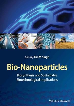Immagine del venditore per Bio-Nanoparticles : Biosynthesis and Sustainable Biotechnological Implications venduto da GreatBookPricesUK