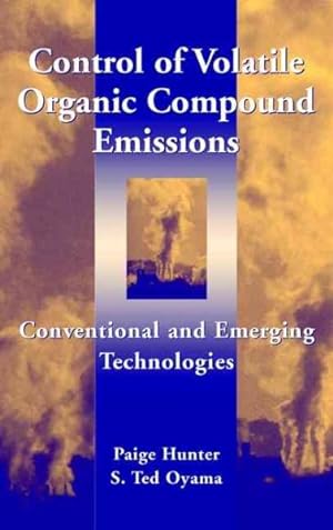 Bild des Verkufers fr Control of Volatile Organic Compound Emissions : Conventional and Emerging Technologies zum Verkauf von GreatBookPricesUK