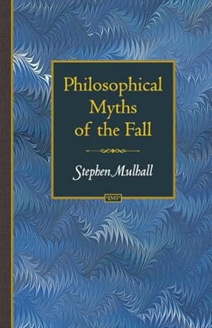 Image du vendeur pour Philosophical Myths of the Fall mis en vente par GreatBookPricesUK