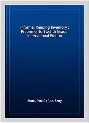 Seller image for Informal Reading Inventory : Preprimer to Twelfth Grade, International Edition for sale by GreatBookPricesUK