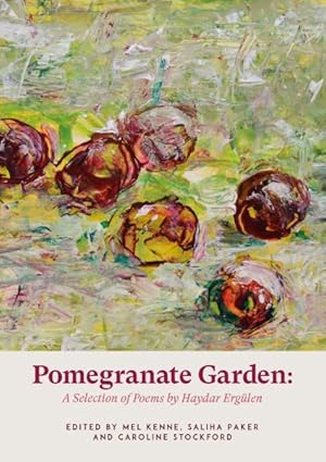 Imagen del vendedor de Pomegranate Garden : A Selection of Poems a la venta por GreatBookPricesUK