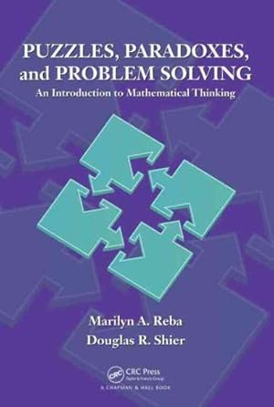 Seller image for Puzzles, Paradoxes and Problem Solving : An Introduction to Mathematical Thinking for sale by GreatBookPricesUK