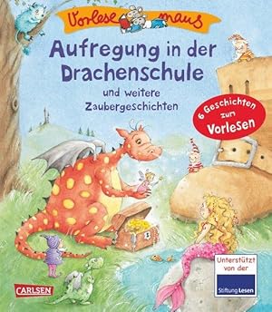 VORLESEMAUS 5: Aufregung in der Drachenschule: und weitere Zaubergeschichten