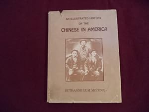 Seller image for An Illustrated History of the Chinese in America. Inscribed by the author. for sale by BookMine