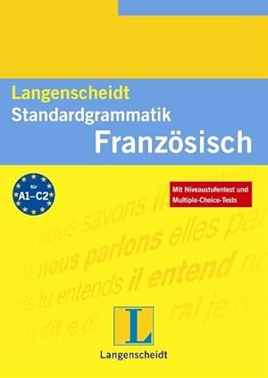 Langenscheidt Standardgrammatik Französisch (Langenscheidt Standardgrammatiken)