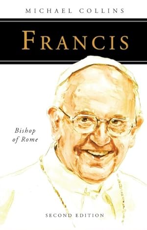 Bild des Verkufers fr Francis : Bishop of Rome zum Verkauf von GreatBookPricesUK