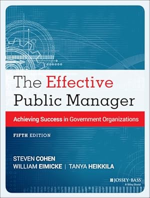 Seller image for Effective Public Manager : Achieving Success in Government Organizations for sale by GreatBookPricesUK