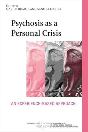 Immagine del venditore per Psychosis As a Personal Crisis : An Experience-Based Approach venduto da GreatBookPricesUK