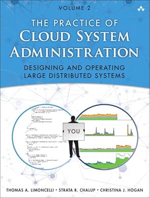 Seller image for Practice of Cloud System Administration : Designing and Operating Large Distributed Systems for sale by GreatBookPricesUK