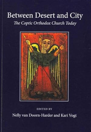 Bild des Verkufers fr Between Desert and City : The Coptic Orthodox Church Today zum Verkauf von GreatBookPricesUK