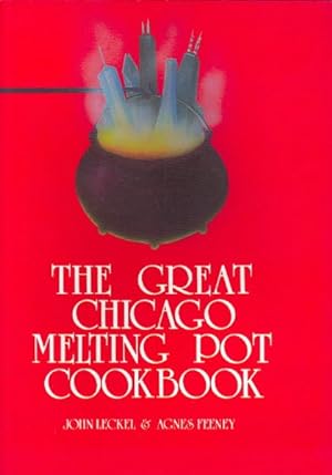 Immagine del venditore per Great Chicago Melting Pot Cookbook venduto da GreatBookPricesUK