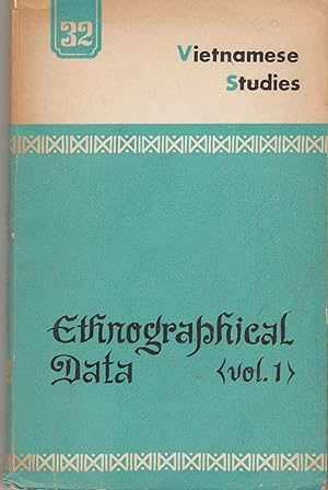 Vietnamese Studies (8th year, No. 32, 1972): Ethnographical Data, Vol. 1