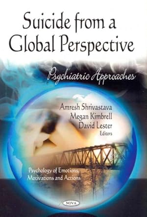 Imagen del vendedor de Suicide from a Global Perspective : Psychiatric Approaches a la venta por GreatBookPricesUK