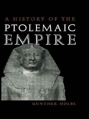 Image du vendeur pour History of the Ptolemaic Empire mis en vente par GreatBookPricesUK