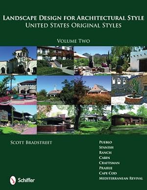 Image du vendeur pour Landscape Designfor Architectural Style : United States Original Styles mis en vente par GreatBookPricesUK