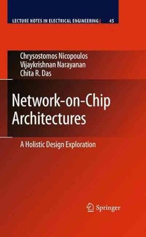 Seller image for Network-on-Chip Architectures : A Holistic Design Exploration for sale by GreatBookPricesUK