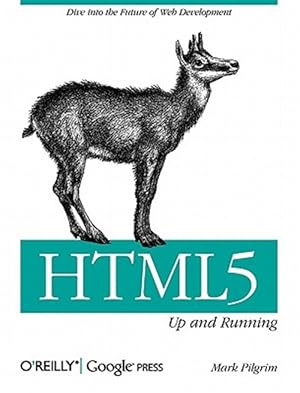 Immagine del venditore per HTML 5 : Up and Running venduto da GreatBookPricesUK