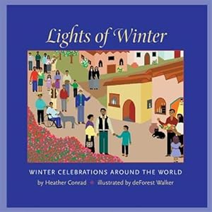 Bild des Verkufers fr Lights of Winter: Winter Celebrations Around the World zum Verkauf von GreatBookPricesUK