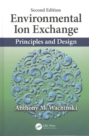 Seller image for Environmental Ion Exchange : Principles and Design for sale by GreatBookPricesUK