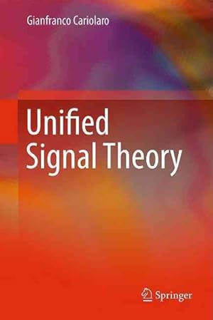 Image du vendeur pour Unified Signal Theory mis en vente par GreatBookPricesUK