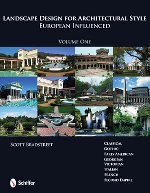Image du vendeur pour Landscape Design for Architectural Style : European Influenced mis en vente par GreatBookPricesUK