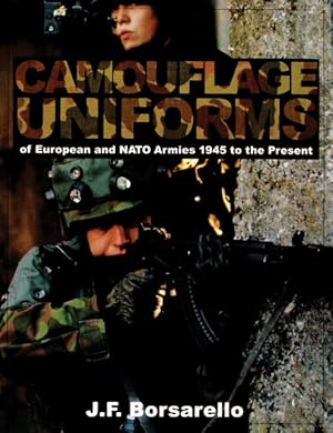 Seller image for Camouflage Uniforms of European and NATO Armies : 1945 To the Present for sale by GreatBookPricesUK