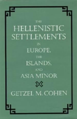 Image du vendeur pour Hellenistic Settlements in Europe, the Islands, and Asia Minor mis en vente par GreatBookPricesUK