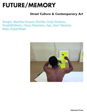 Immagine del venditore per Future/Memory : Street Culture & Contemporary Art venduto da GreatBookPricesUK