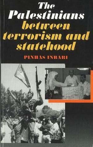 Image du vendeur pour Palestinians Between Terrorism & Statehood mis en vente par GreatBookPricesUK