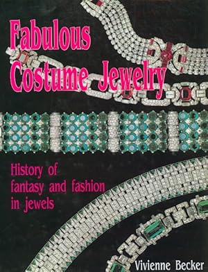 Immagine del venditore per Fabulous Costume Jewelry : History of Fantasy and Fashion in Jewels venduto da GreatBookPricesUK
