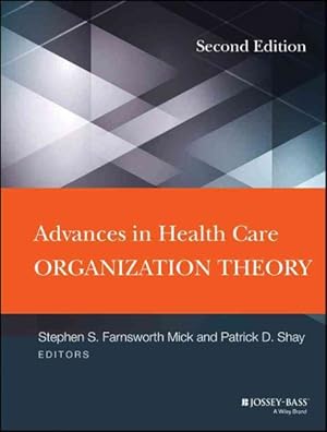 Bild des Verkufers fr Advances in Health Care Organization Theory zum Verkauf von GreatBookPricesUK