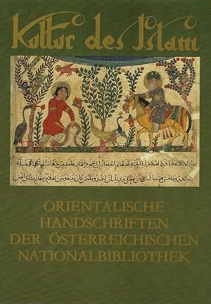 Bild des Verkufers fr Kultur des Islams: Orientalische Handschriften der sterreichischen Nationalbibliothek. zum Verkauf von Wissenschaftl. Antiquariat Th. Haker e.K