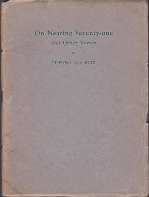On Nearing Seventy-one and Other Verses
