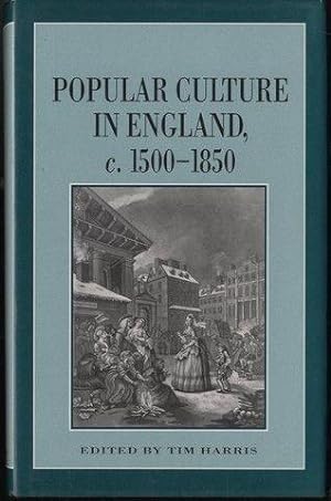 Immagine del venditore per Popular Culture in England, C.1500-1850 venduto da Lavendier Books
