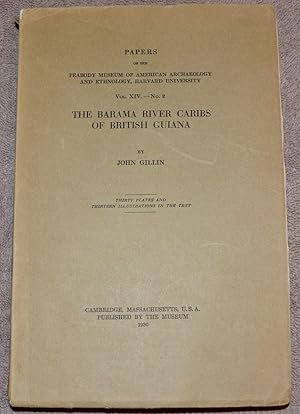 The Barama River Caribs of British Guiana