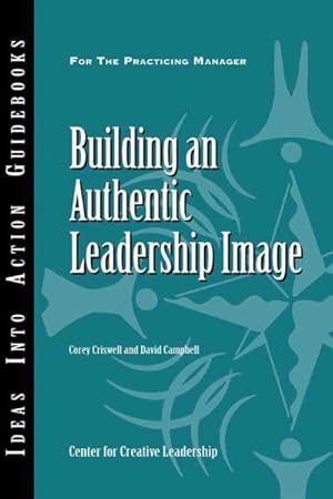 Seller image for Building an Authentic Leadership Image for sale by GreatBookPricesUK