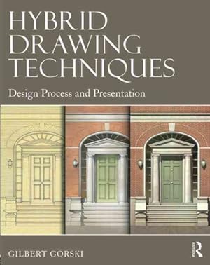 Seller image for Hybrid Drawing Techniques : Design Process and Presentation for sale by GreatBookPricesUK