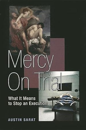 Image du vendeur pour Mercy on Trial : What It Means to Stop an Execution mis en vente par GreatBookPricesUK