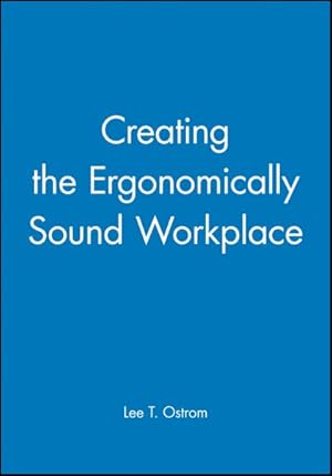 Image du vendeur pour Creating the Ergonomically Sound Workplace mis en vente par GreatBookPricesUK