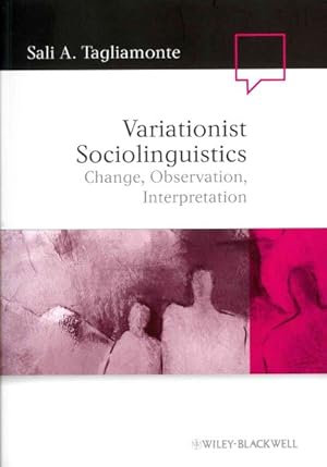 Seller image for Variationist Sociolinguistics : Change, Observation, Interpretation for sale by GreatBookPricesUK