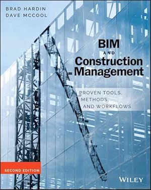 Seller image for BIM and Construction Management : Proven Tools, Methods, and Workflows for sale by GreatBookPricesUK