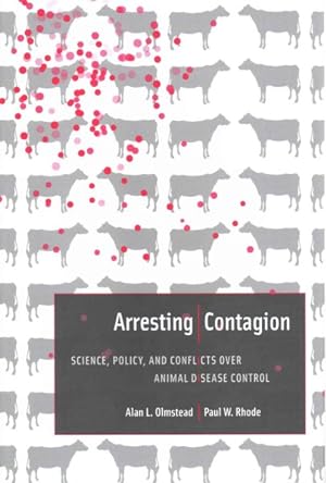 Seller image for Arresting Contagion : Science, Policy, and Conflicts over Animal Disease Control for sale by GreatBookPricesUK