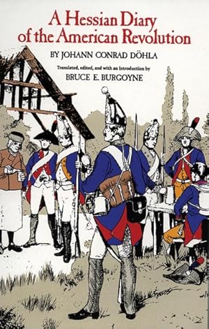 Image du vendeur pour Hessian Diary of the American Revolution mis en vente par GreatBookPricesUK